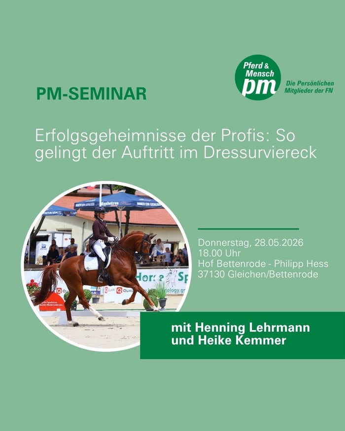 PM-Seminar: Erfolgsgeheimnisse der Profis: So gelingt der Auftritt im Dressurviereck